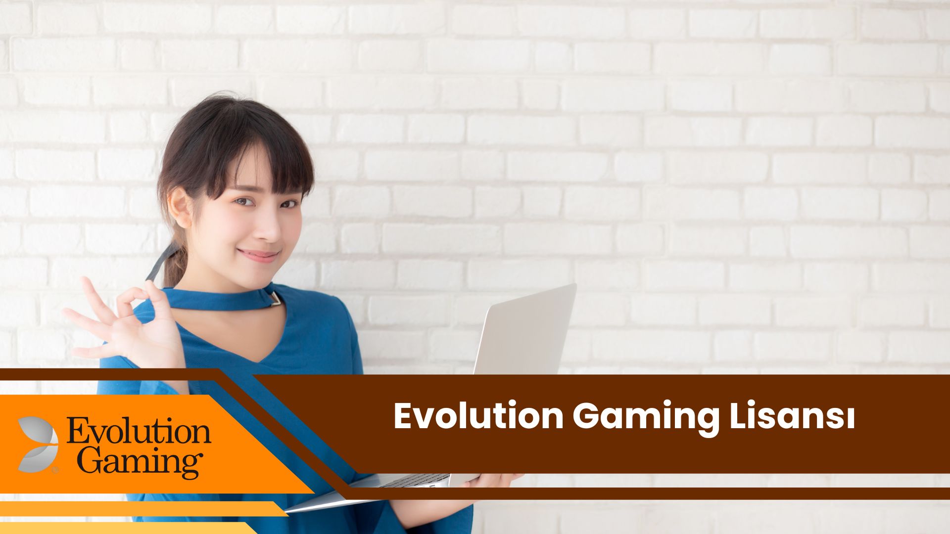 Evolution Gaming Lisansı